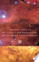 Del cielo y sus maravillas, de la tierra y sus miserias