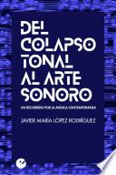 Del colapso tonal al arte sonoro
