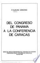 Del Congreso de Panamá a la Conferencia de Caracas [1826-1954