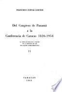 Del Congreso de Panamá a la Conferencia de Caracas 1826-1954: La nueva liga helénica. La liga de salud. Epílogo: La impronta bolivariana
