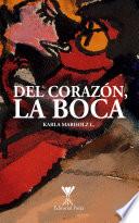 Del corazón, la boca