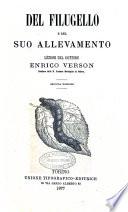 Del filugello e del suo allevamento lezioni del dottore Enrico Verson
