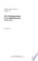 Del franquismo a la democracia, 1936-2013