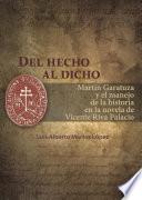 Del hecho al dicho: Martín Garatuza y el manejo de la historia en la novela de Vicente Riva Palacio