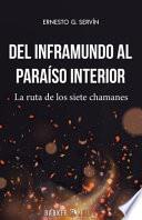 Del Inframundo Al Paraiso Interior