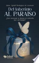 Del laberinto al paraíso