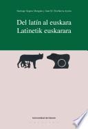 Del latín al euskara / Latinetik euskerara