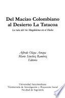 Del macizo colombiano al desierto La Tatacoa