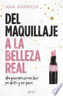 Del maquillaje a la belleza real