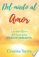 Del miedo al Amor