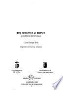 Del neolítico al bronce