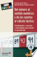 Del número al sentido numérico y de las cuentas al cálculo táctico