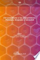 Del periodismo a los prosumidores. Mensajes, lenguajes y sociedad