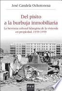 Del pisito a la burbuja inmobiliaria