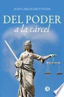 Del poder a la cárcel