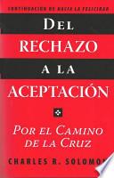 Del Rechazo a la Aceptacion