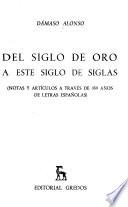 Del siglo de oro a este siglo de siglas