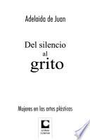 Del silencio al grito