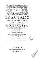 Del tractado de la hermosura y del amor compuesto por Maximiliano Calui. Libro primero (-tercero)