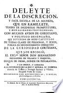 Deleyte de la discrecion y facil escuela de agudeza ...
