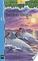 Delfines amigos