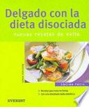 Delgado con la dieta disociada