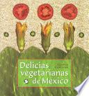 Delicias vegetarianas de México