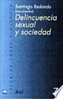 Delincuencia sexual y sociedad