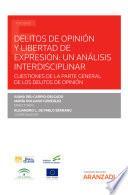 Delitos de opinión y libertad de expresión: un análisis interdisciplinar