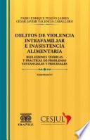 Delitos de violencia intrafamiliar e inasistencia alimentaria