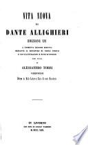 Delle prose e poesie liriche di Dante Allighieri prima edizione, illustrata con note di diversi. [Edited by A. Torri. With Italian translations of the Latin works.] vol. 1, 3-5