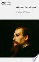 Delphi Collected Works of Sir Richard Francis Burton (Illustrated)