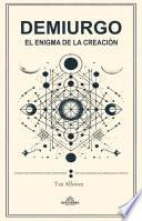 Demiurgo - El enigma de la Creación