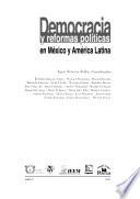 Democracia y reformas políticas en México y América Latina