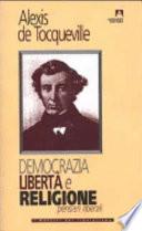 Democrazia, libertà e religione. Pensieri liberali