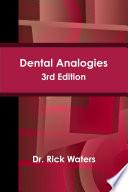 Dental Analogies -- 3rd Edition