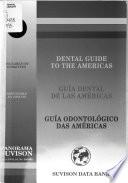 Dental Guide to the Americas
