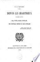 Denys le Chartreux, 1402-1471: sa vie, son rôle