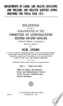 Departments of Labor, and Health, Education, and Welfare, and Related Agencies Appropriations for Fiscal Year 1975