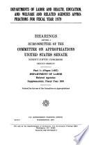 Departments of Labor and Health, Education, and Welfare and Related Agencies Appropriations for Fiscal Year 1979