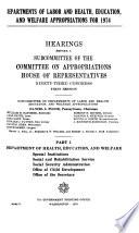 Departments of Labor and Health, Education, and Welfare Appropriations for 1974