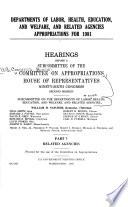 Departments of Labor, Health, Education, and Welfare, and Related Agencies Appropriations for 1981