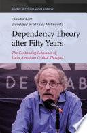 Dependency Theory After Fifty Years