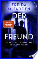 Der Freund – Ist er dein Traumpartner oder dein Killer?