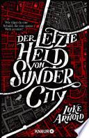 Der letzte Held von Sunder City