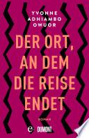 Der Ort, an dem die Reise endet