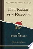 Der Roman Von Escanor (Classic Reprint)