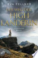 Der Weg der Highlanderin