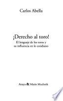 Derecho al toro!