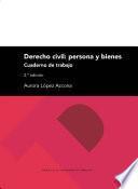 Derecho civil: persona y bienes